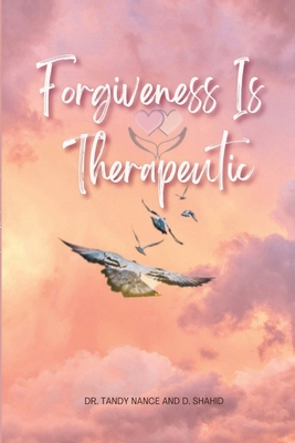 Forgiveness Is Therapeutic [Large Print] B0C641JXYS Book Cover