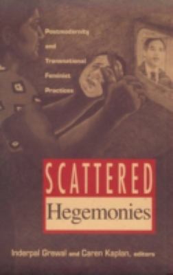 Scattered Hegemonies: Postmodernity and Transna... 0816621381 Book Cover