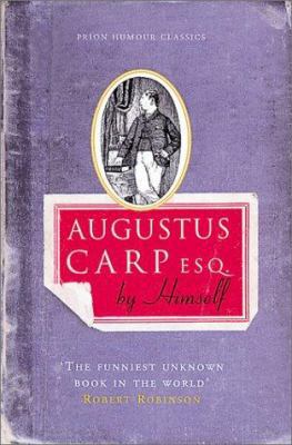 Augustus Carp Esq. by Himself 1853754110 Book Cover