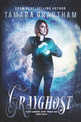 Grayghost: An Urban Fantasy Fairy Tale 1634224450 Book Cover