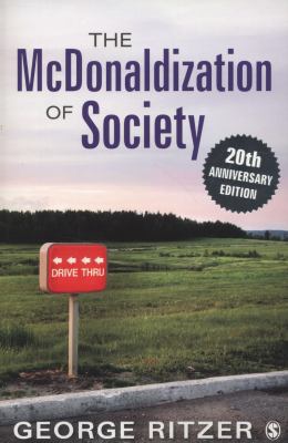 The McDonaldization of Society: 20th Anniversar... 1452226695 Book Cover