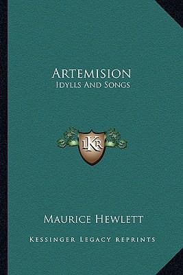 Artemision: Idylls And Songs 1162745304 Book Cover