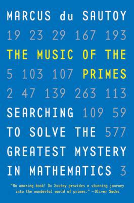 The Music of the Primes: Searching to Solve the... 0060935588 Book Cover