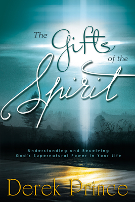 The Gifts of the Spirit: Understanding and Rece... 0883682915 Book Cover