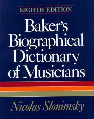 Bakers Biographical Dictionary of Musicians 0028724151 Book Cover