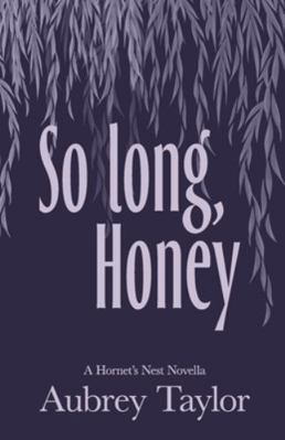 So Long, Honey 1738913066 Book Cover