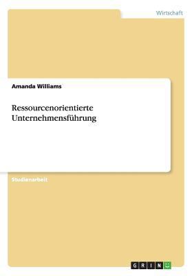Ressourcenorientierte Unternehmensführung [German] 3656340153 Book Cover