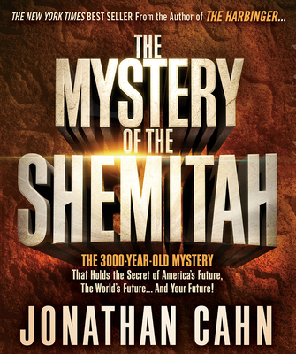 The Mystery of the Shemitah: The 3,000-Year-Old... 1629982423 Book Cover