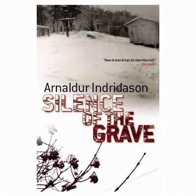 Silence of the Grave: A Reyjavik Murder Mystery 1843431858 Book Cover