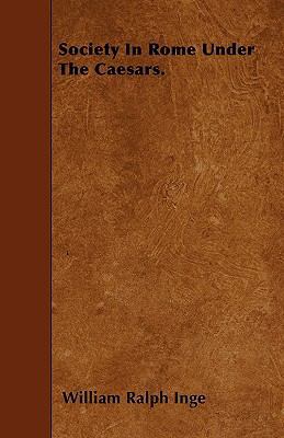 Society In Rome Under The Caesars. 1446012891 Book Cover