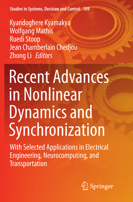 Recent Advances in Nonlinear Dynamics and Synch... 3319865277 Book Cover