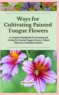 Ways for Cultivating Painted Tongue Flowers: A ...            Book Cover