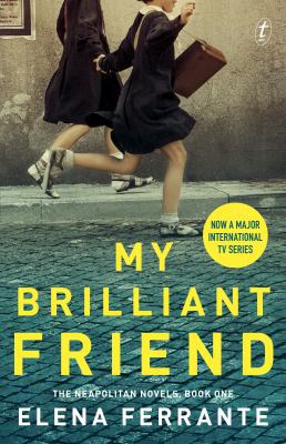 My Brilliant Friend: The Neapolitan Novels, Boo... 1925773752 Book Cover