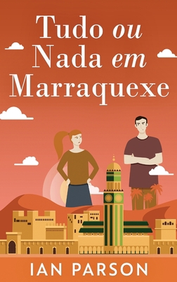 Tudo ou Nada em Marraquexe [Portuguese] [Large Print] 4824106028 Book Cover