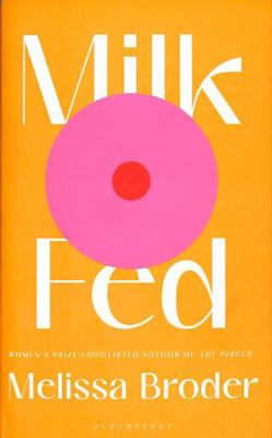 Milk Fed 1408897091 Book Cover