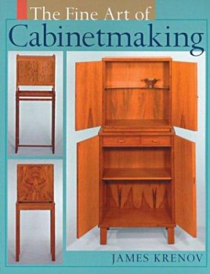 The Fine Art of Cabinetmaking 1402714165 Book Cover