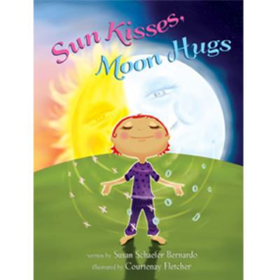 Sun Kisses, Moon Hugs 097112289X Book Cover