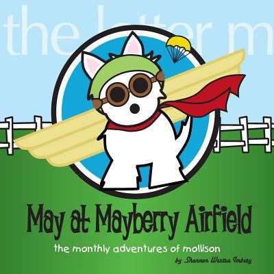 May at Mayberry Airfield: The Monthly Adventure... 1537069756 Book Cover