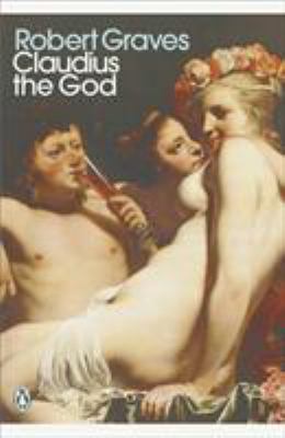 Claudius the God and His Wife Messalina: The Tr... B01EKIGKV0 Book Cover