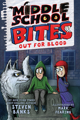 Middle School Bites 3: Out for Blood 0823454177 Book Cover