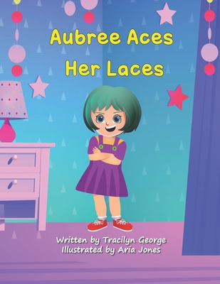 Aubree Aces Her Laces B09NR5R45S Book Cover