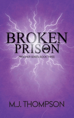 Broken Prison: Book Three B0FH5WWF9S Book Cover