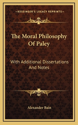 The Moral Philosophy of Paley: With Additional ... 1163439126 Book Cover