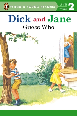 Dick and Jane: Guess Who 0448434032 Book Cover