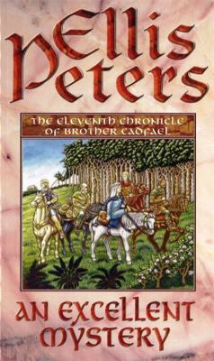 An Excellent Mystery: 11 (Cadfael Chronicles) B0092G9O3C Book Cover
