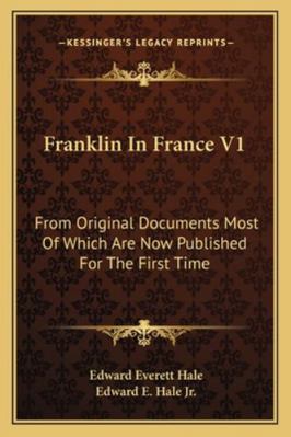 Franklin In France V1: From Original Documents ... 116296894X Book Cover