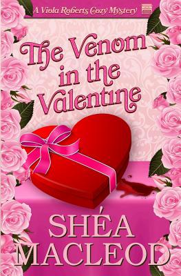 The Venom in the Valentine: A Viola Roberts Coz... 1545121516 Book Cover