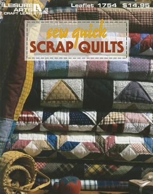 Sew Quick Scrap Quilts 1609007727 Book Cover