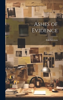 Ashes of Evidence 1020860456 Book Cover