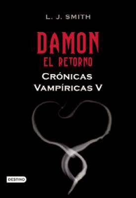 Damon el Retorno = Damon the Return [Spanish] 6070703960 Book Cover