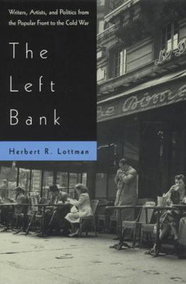 The Left Bank: Writers, Artists, and Politics f... 0226493687 Book Cover