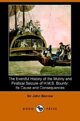 The Eventful History of the Mutiny and Piratica... 140651084X Book Cover