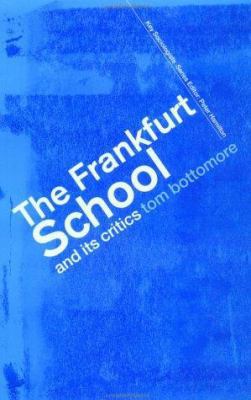 The Frankfurt School and Its Critics 0415285399 Book Cover