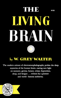The Living Brain 0393001539 Book Cover