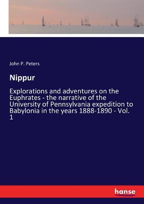Nippur: Explorations and adventures on the Euph... 3337238521 Book Cover