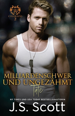 Milliardenschwer und ungezähmt Tate: Ein Millia... [German] 1939962943 Book Cover