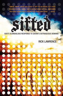 Sifted: God's Scandalous Response to Satan's Ou... 1434700747 Book Cover