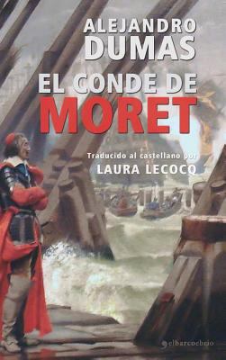 El Conde de Moret [Spanish] 8415622031 Book Cover