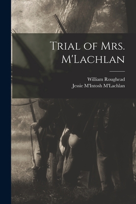 Trial of Mrs. M'Lachlan 1019211520 Book Cover