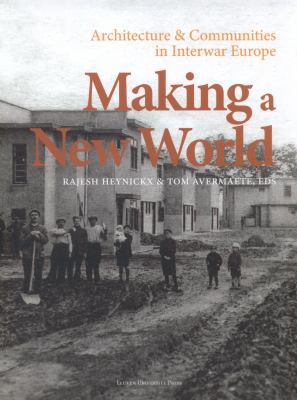 Making a New World: Architecture & Communities ... 9058679098 Book Cover