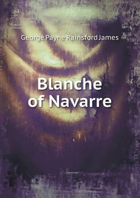 Blanche of Navarre 5518813686 Book Cover