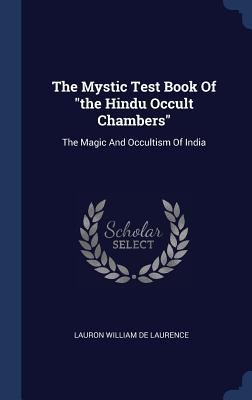 The Mystic Test Book Of the Hindu Occult Chambe... 1340131439 Book Cover