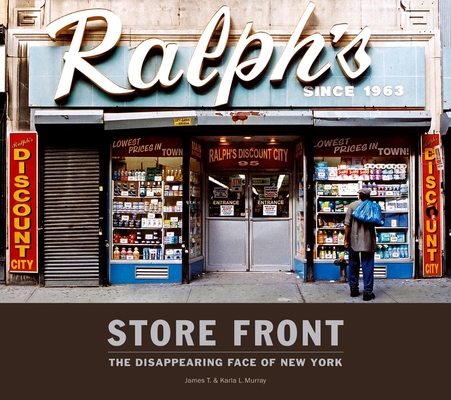 Store Front: The Disappearing Face of New York 1584232277 Book Cover