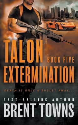 Talon Extermination: An Action Thriller Series 1685494617 Book Cover