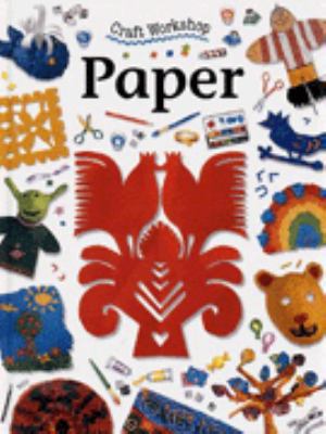 Craft Workshop: Paper (Craft Workshop) 071364804X Book Cover