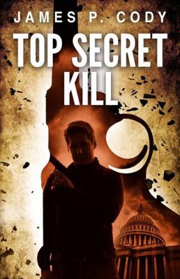Top Secret Kill 1954841914 Book Cover